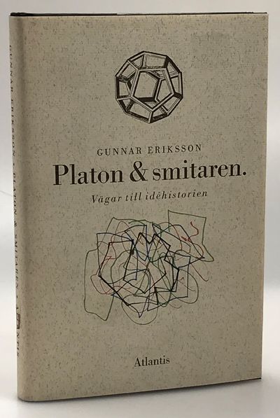 Platon & smitaren. Vägar till idéhistorien. [Utg.…