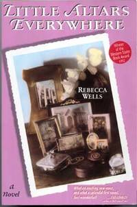 Little Altars Everywhere by Wells, Rebecca - [1992]