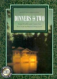 Dinners for Two : Recipes from Romantic Country Inns, Music by the San Francisco String Quartet