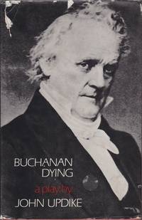 image of Buchanan Dying: A Play