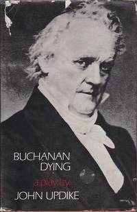 cover of Buchanan Dying: A Play