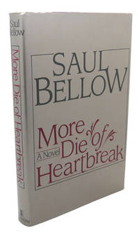 image of MORE DIE OF HEARTBREAK : A Novel