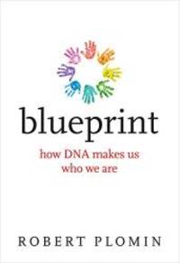 Blueprint: How DNA Makes Us Who We Are (The MIT Press) by Robert Plomin - 2018-10-30