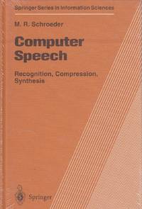 Computer Speech Recognition, Compression, Synthesis