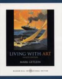 Living with Art by Getlein, Mark - 2007