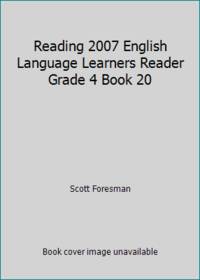 Reading 2007 English Language Learners Reader Grade 4 Book 20