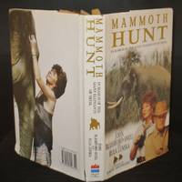 Mammoth Hunt In Search of the Giant Elephants of Nepal  (SIGNED BY BOTH AUTHORS)