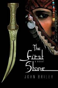 The First Stone : A Novel