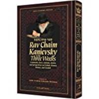 Rav Chaim Kanievsky on the Three Weeks by Rabbi Avraham Yeshayahu Shteinman - Hardcover - 2016 - from Amazing Bookshelf, Llc (SKU: 314199575)