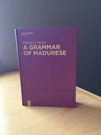 A Grammar of Madurese by William D Davies - Hardcover - 1 - 2010 - from AmsterGramBooks (SKU: 966)