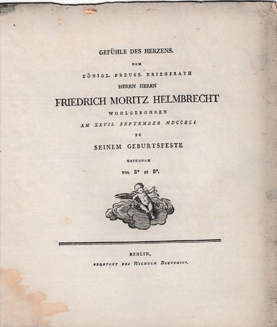 Gefühle des Herzens dem Königl. Preuss. Kriegsrath ... Friedrich Moritz Helmbrecht
