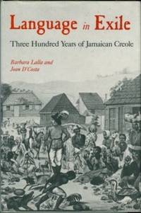 cover of Language In Exile: Three Hundred Years Of Jamaican Creole