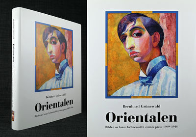 Orientalen. Bilden av Isaac Grünewald i svensk…