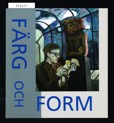 Färg och form. 28 februari-21 april 2003. Moderna…