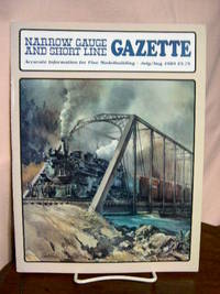 cover of NARROW GAUGE AND SHORT LINE GAZETTE - JULY/AUGUST, 1989; VOLUME 15, NUMBER 3