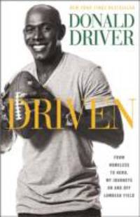 Driven : From Homeless to Hero, My Journeys on and off Lambeau Field