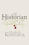 The Historian (SIGNED and DATED U.K. Advance Uncorrected Proof)