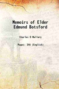 Memoirs of Elder Edmund Botsford 1832 by Charles D Mallary - 2015