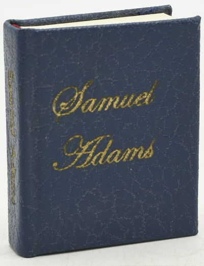 [MINIATURE BOOKS] SAMUEL ADAMS. FIREBRAND OF THE REVOLUTION