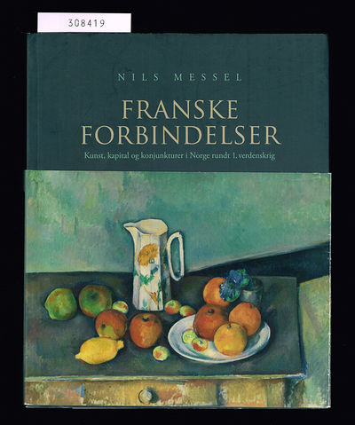 Franske forbindelser. Kunst, kapital og…