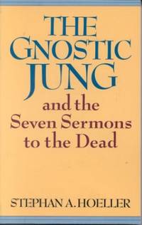 The Gnostic Jung and the Seven Sermons to the Dead (Quest Books)