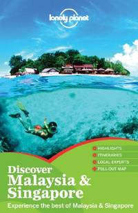Discover Malaysia & Singapore 1 (Lonely Planet Travel Guide)