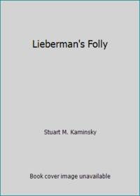 Lieberman's Folly