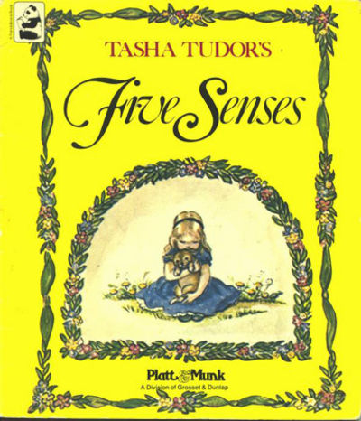 TASHA TUDOR'S FIVE SENSES by Tasha Tudor - Paperback - Reprint - 1978 ...