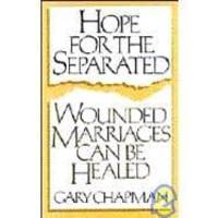 Hope for the Separated by Gary Chapman - 1995-02-04