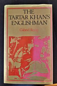 The Tartar Khan&#039;s Englishman by Ronay, Gabriel - 1978