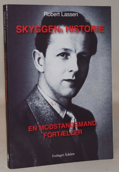 Skyggens historie - en modstandsmand fortæller.