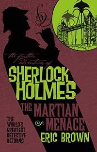 The Further Adventures of Sherlock Holmes - The Martian Menace: 30