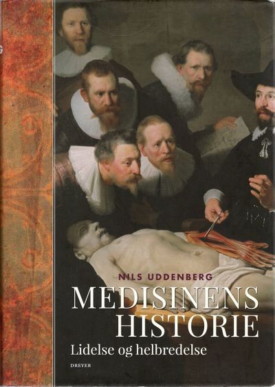 Medisinens historie. Lidelse og helbredelse.…