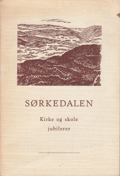 Sørkedalen. Kirke og skole jubilerer.