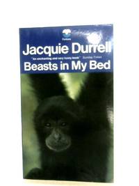 Beasts In My Bed by Jacquie Durrell - 1971