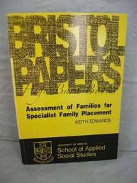 Assessment of Families for Specialist Family Placement (Bristol Papers No 8)
