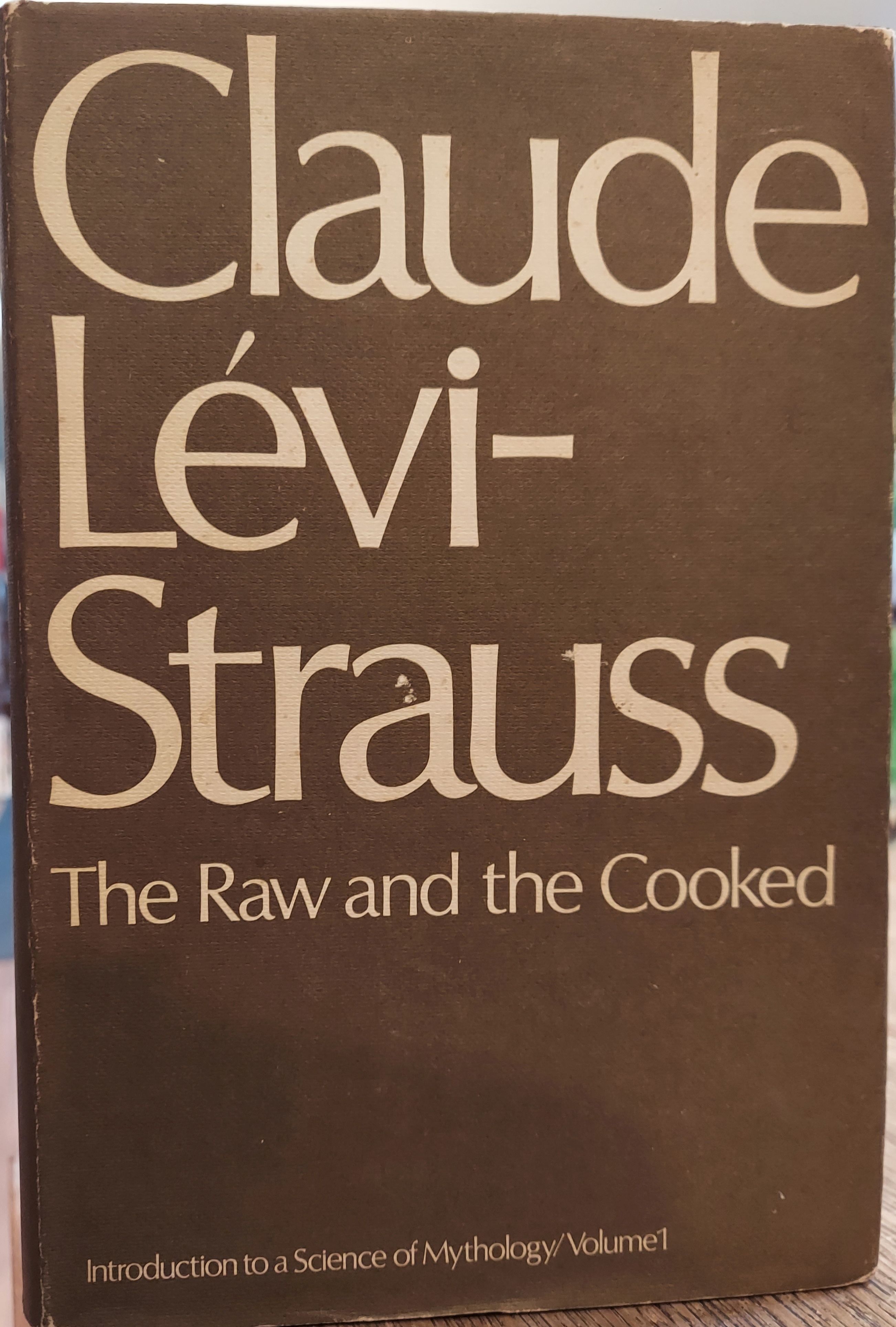 The Raw and The Cooked (Introduction to the Science of Mythology