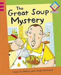 Reading Corner Phonics: The Great Soup Mystery