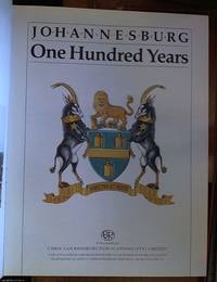 Johannesburg: One hundred years by Erasmus, Mr B P J &#150; editorial role - 1986