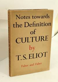 Notes towards the Definition of Culture by ELIOT, T S - 1948