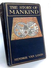 The Story of Mankind by Hendrik van Loon - 1922