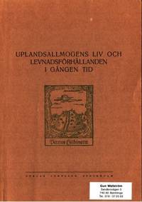 Uplandsallmogens liv och levnadsförhållanden i…