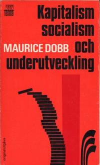 Kapitalism, socialism och underutveckling.