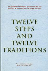 Twelve Steps and Twelve Traditions by Alcoholics Anonymous World Services, Inc. (author)