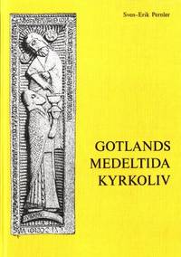 Gotlands medeltida kyrkoliv - biskop och prostar.…