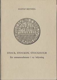Stock, stocken, Stockholm. Ett ortnamnselement i…