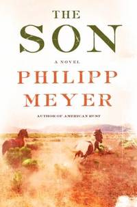 The Son by Philipp Meyer - 2013