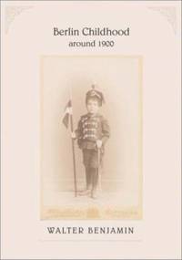 Berlin Childhood Around 1900