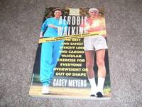 image of Aerobic Walking : The Best and Safest Weight Loss and Cardiovascular Exercise..