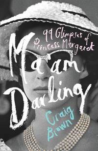 Ma&acirc;am Darling: The hilarious, bestselling royal biography, perfect for fans of...